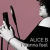 About I Wanna Feel Song