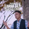 About Garah Den Sangko Cinto Song