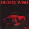 About Death Wish Song