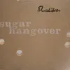 About Sugar Hangover Song