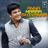 About Anna Namma Shivanna Song