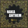 About Naka Anthem Song
