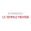 15 Temmuz Mehteri