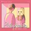 About Philophobia Popsigirls Project Song