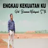 About Engkau Kekuatanku Song