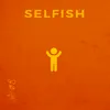 About Selfish Song