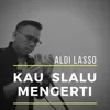 About Kau Slalu Mengerti Song