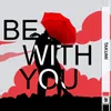 About Be with you Song
