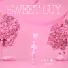 About Sweet Guy Song