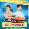 About Up 19 Wala Song