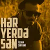 About Hər Yerdə Sən Song