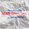 About Never Coming Back Song