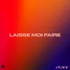 About Laisse-moi faire Song