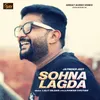 About Sohna Lagda Song