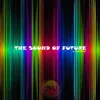 The Sound of Future Club Mix