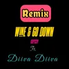 Wine & Go Down Malick Thaly Remix