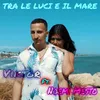 About Tra le luci e il mare Song