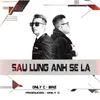 About Sau Lưng Anh Sẽ Là Song