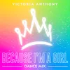 Because I'm a Girl Dance Mix