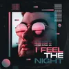 I Feel the Night Club Mix