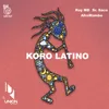 About Koro Latino Song