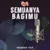 About Semuanya BagiMu Song