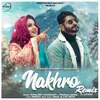 Nakhro Remix Version