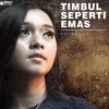 About Timbul Seperti Emas Song