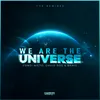 We Are the Universe Two Wolves Remix