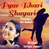 Pyaar Bhari Shayari, Pt. 1