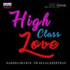 About High Class Love Song