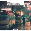 Wake for Real Extended Mix