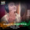 Njangalaanu India