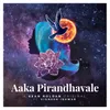 About Aaka Pirandhavale Song