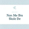 About Nan Me Bia Skale De Song