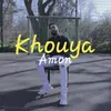 About Khouya Song