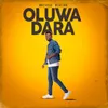 About Oluwa Dara Song