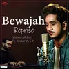 About Bewajah Reprise Version Song