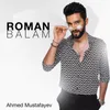 About Roman Balam Song