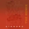 Call My Name out Loud Remix