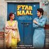About Pyaar Naal Song