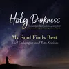 About My Soul Finds Rest Song