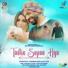 About Tadke Supna Aya Song