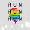 About Run！！！ Song