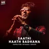 About Saathi Haath Badhana Song