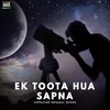 About Ek Toota Hua Sapna Song