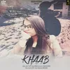 About Khaab Song