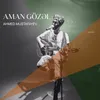 About Aman Gözəl Song