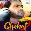 About Chahat Song