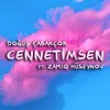 About Cennetimsen Song